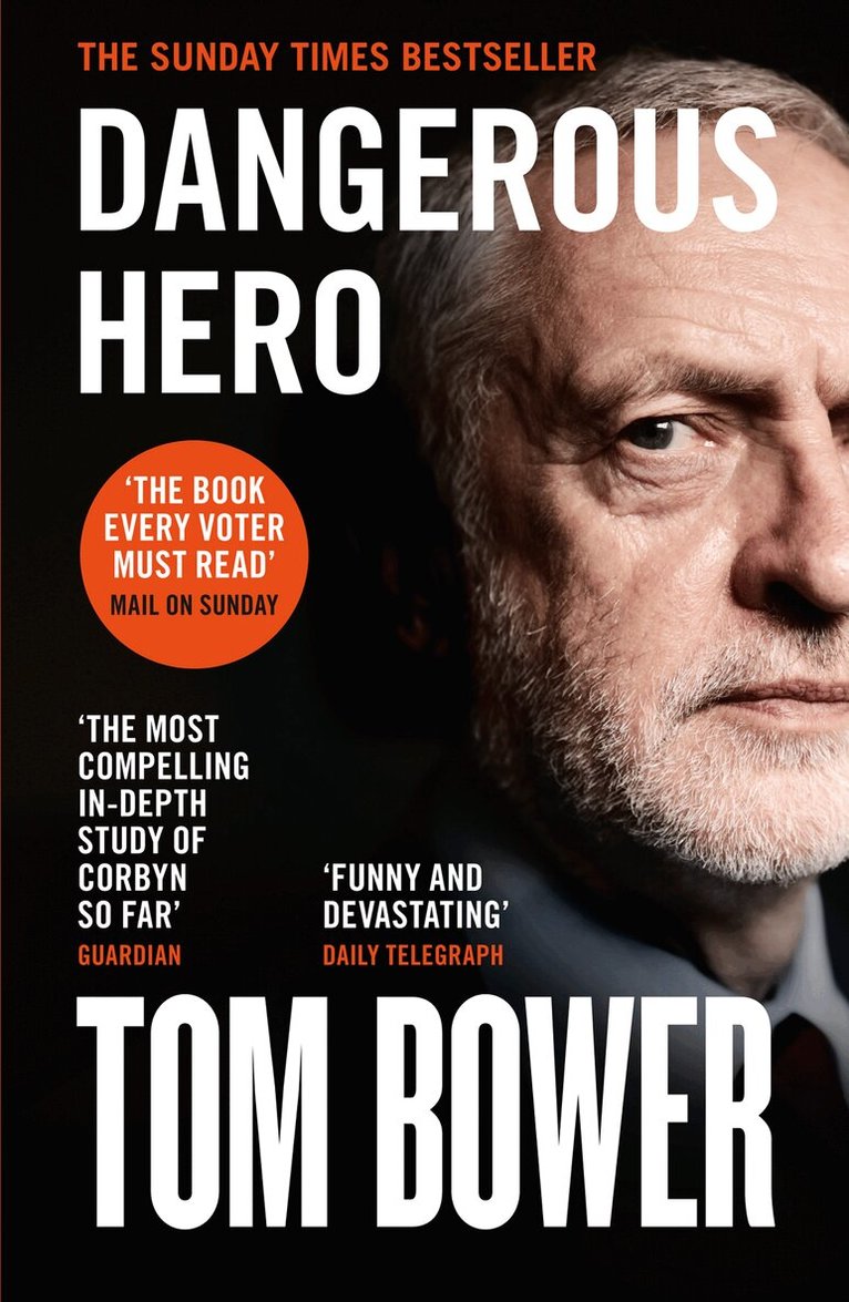 Tom Bower - Dangerous Hero, E-bok