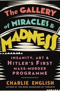 Gallery of Miracles and Madness