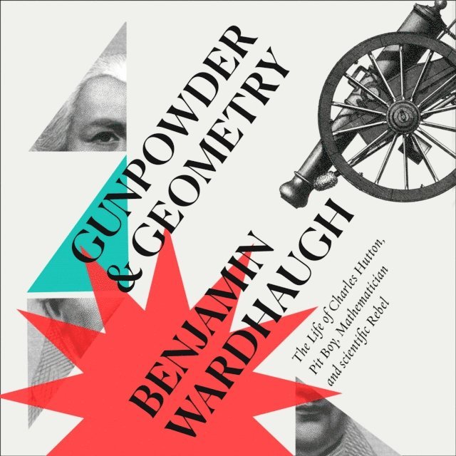 Benjamin Wardhaugh - Gunpowder and Geometry, Ljudbok