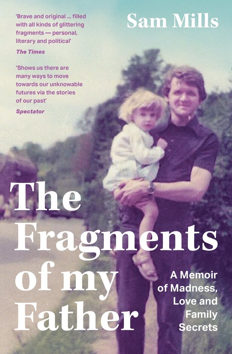 Sam Mills - Fragments of my Father, E-bok