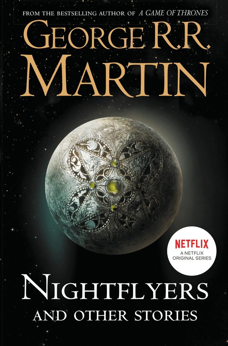 George R. R. Martin - Nightflyers and Other Stories, Häftad