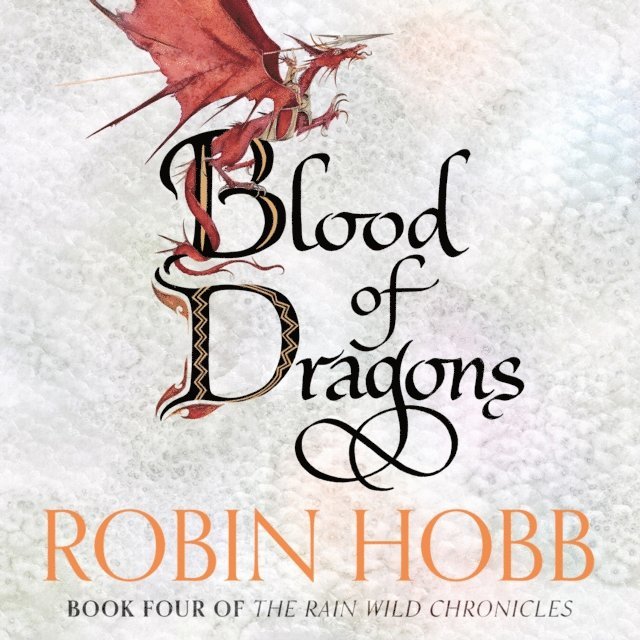 Robin Hobb - Blood of Dragons, Ljudbok