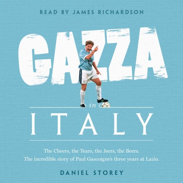 Daniel Storey - Gazza in Italy, Ljudbok