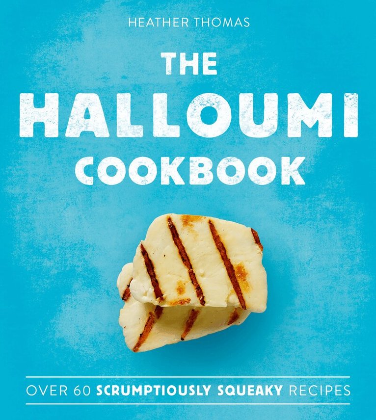 Heather Thomas - Halloumi Cookbook, E-bok