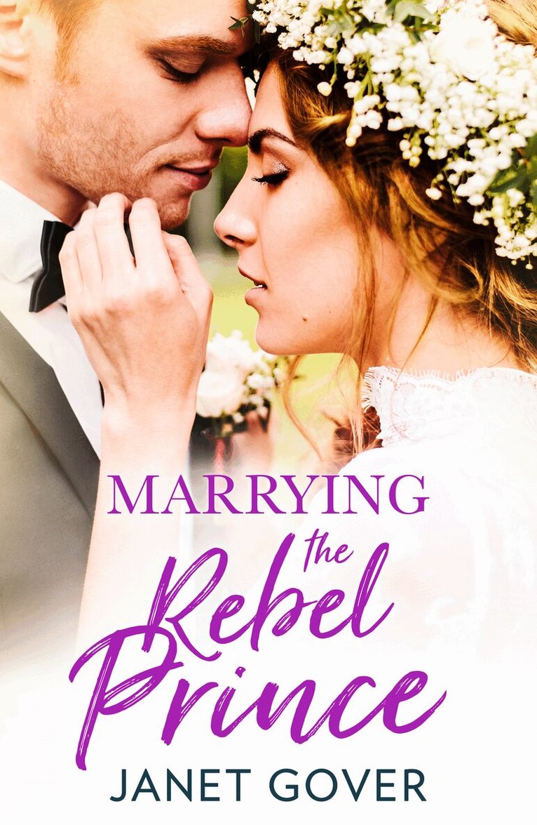 Janet Gover - Marrying the Rebel Prince, E-bok