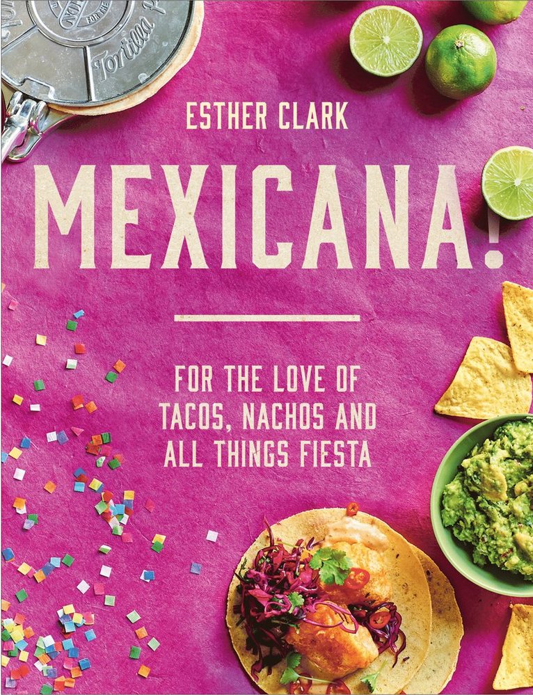Esther Clark - Mexicana!, Inbunden