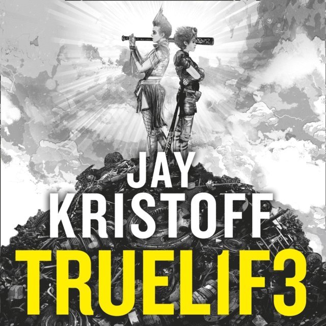 Jay Kristoff - TRUEL1F3 (TRUELIFE), Ljudbok