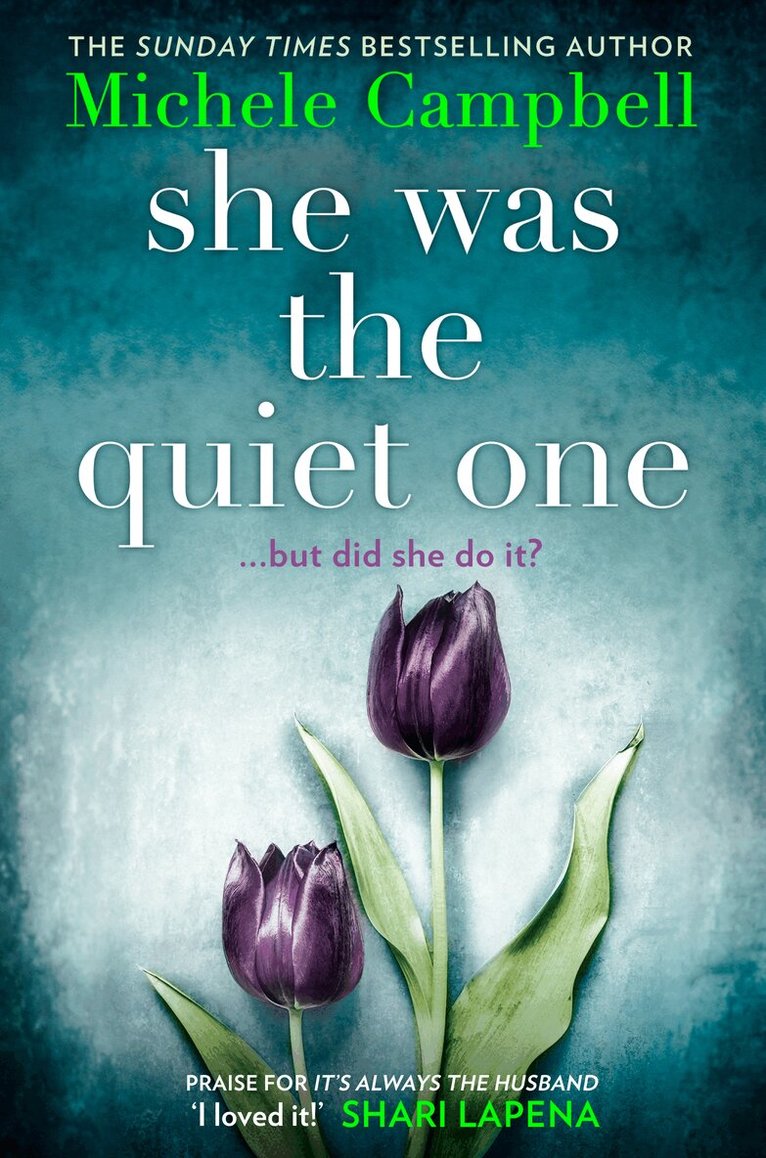 Michele Campbell - She Was the Quiet One, E-bok