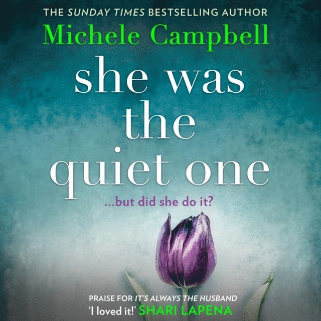 Michele Campbell - She Was the Quiet One, Ljudbok