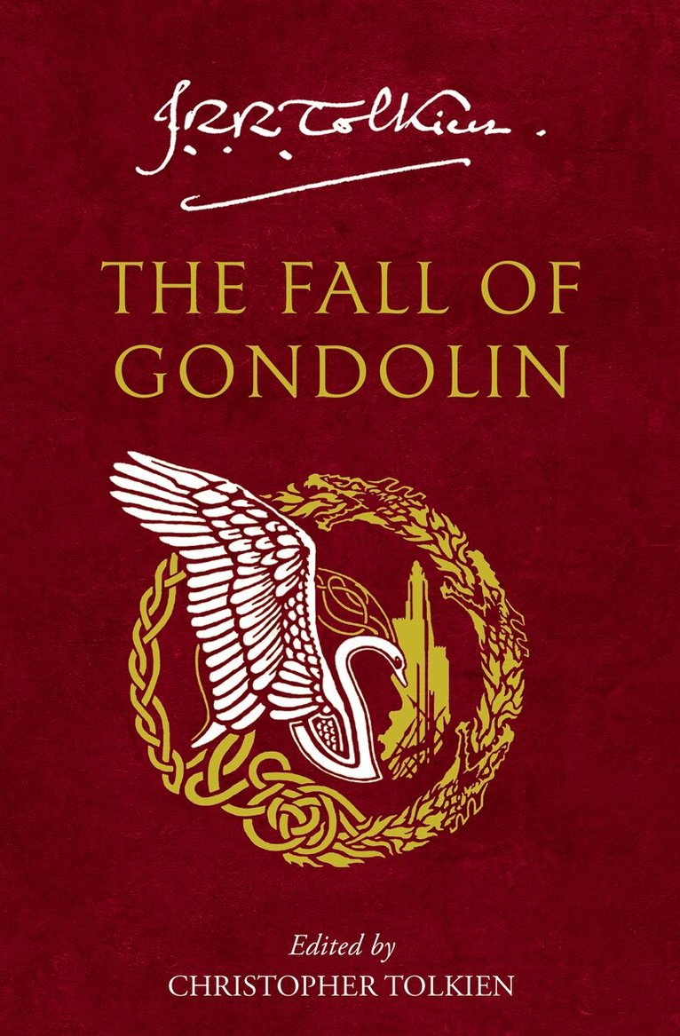 J. R. R. Tolkien, Christopher Tolkien - Fall of Gondolin, E-bok