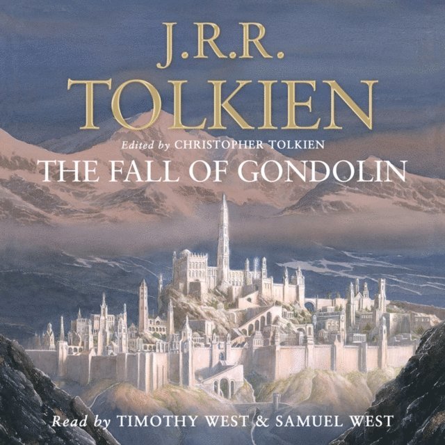 J. R. R. Tolkien, Christopher Tolkien - Fall of Gondolin, Ljudbok