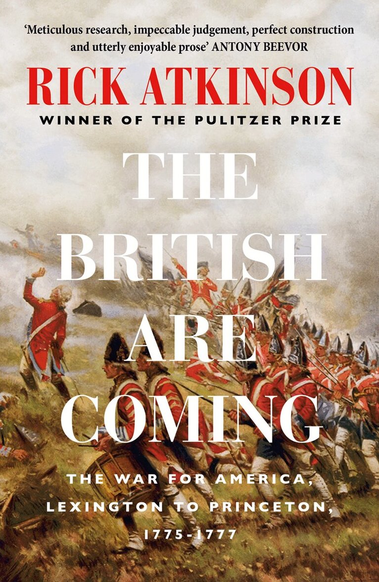 Rick Atkinson - British Are Coming, E-bok