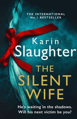 The Silent Wife av Karin Slaughter