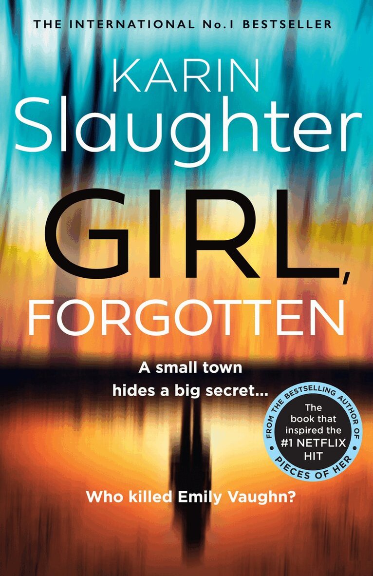 Karin Slaughter - Girl, Forgotten, E-bok