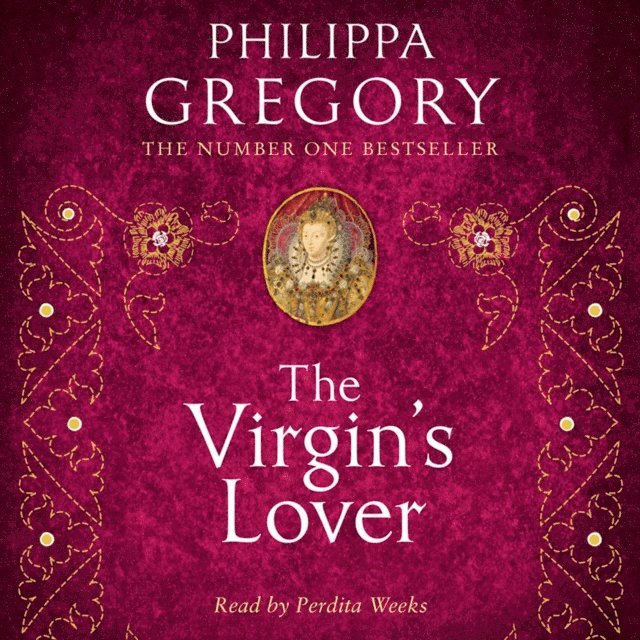 Philippa Gregory - Virgin's Lover, Ljudbok