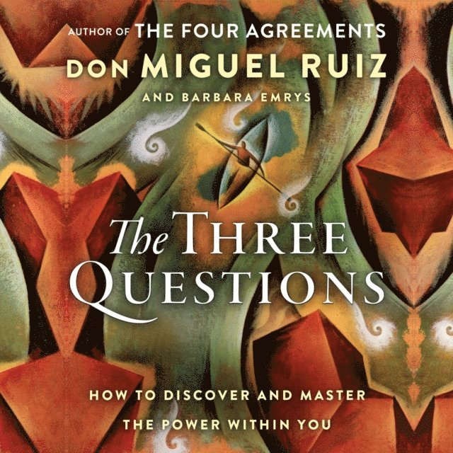 Barbara Emrys, Don Miguel Ruiz - Three Questions, Ljudbok