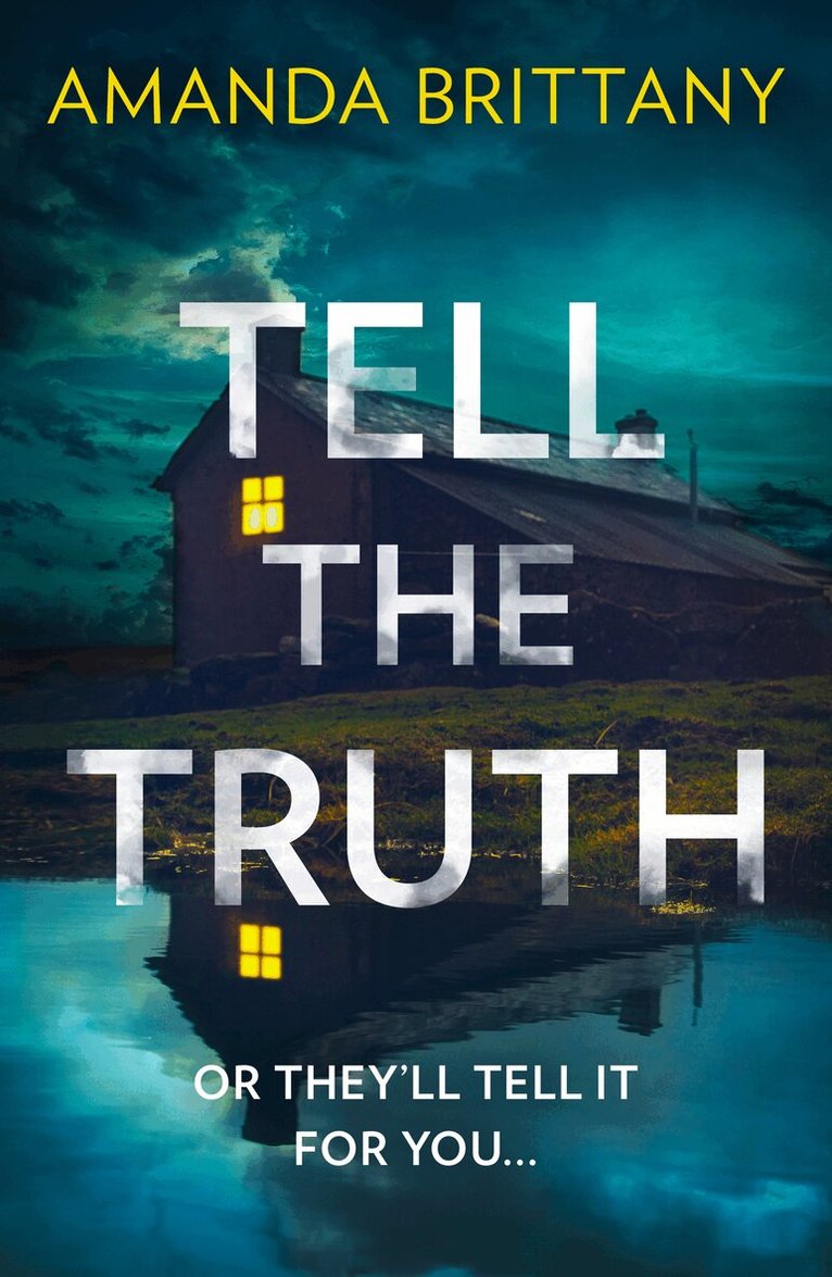 Amanda Brittany - Tell the Truth, E-bok