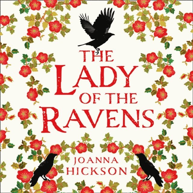Joanna Hickson - Lady of the Ravens, Ljudbok