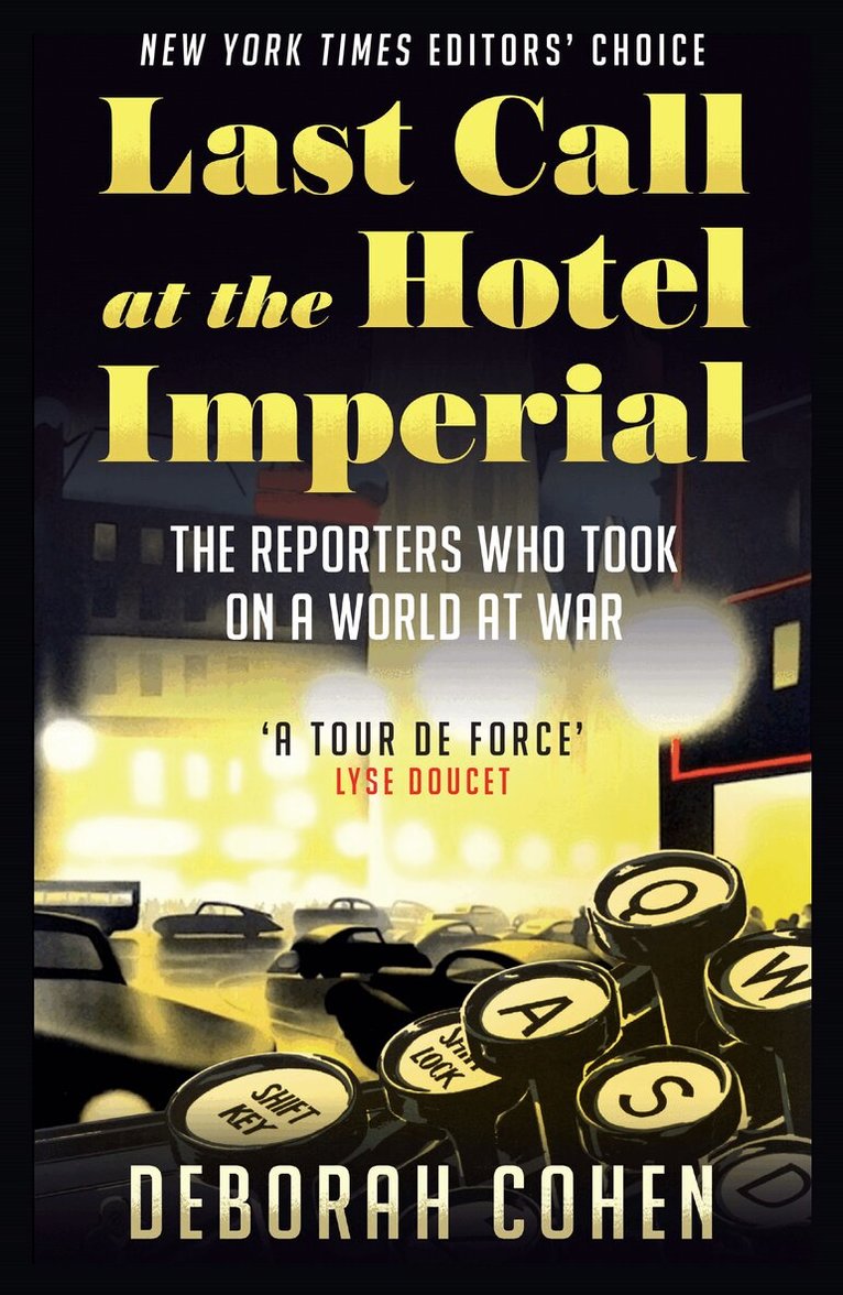Deborah Cohen - Last Call at the Hotel Imperial, E-bok
