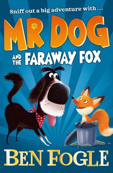 Mr Dog and the Faraway Fox av Ben Fogle, Steve Cole