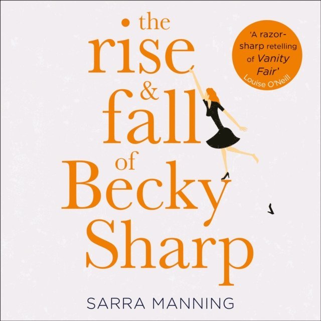 Sarra Manning - Rise and Fall of Becky Sharp, Ljudbok