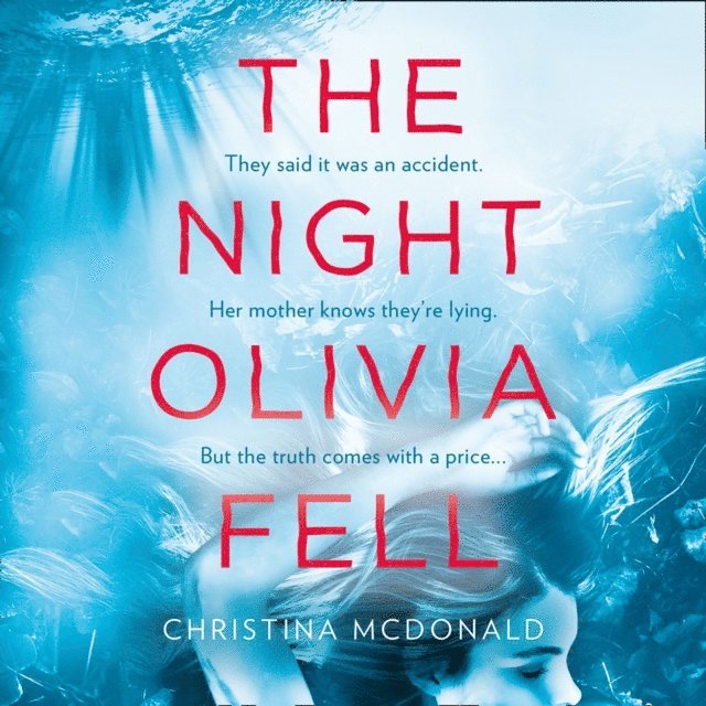 Christina McDonald - Night Olivia Fell, Ljudbok