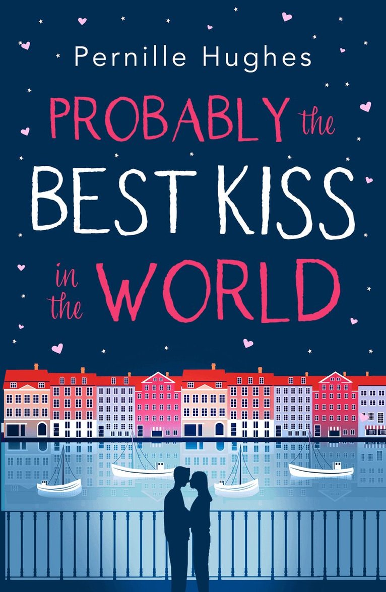 Pernille Hughes - Probably the Best Kiss in the World, Häftad
