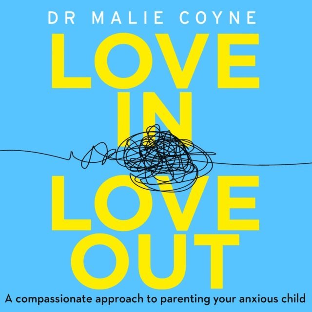 Dr Malie Coyne - Love In, Love Out, Ljudbok
