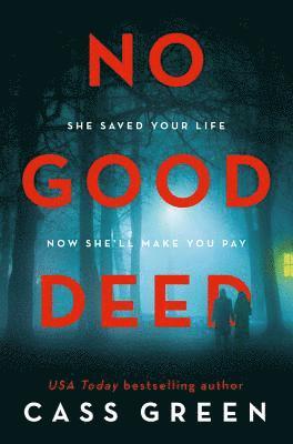 Cass Green - No Good Deed, Häftad