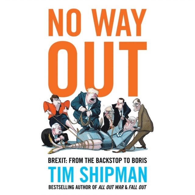 Tim Shipman - No Way Out, Ljudbok. Tillgänglighet: Lägg i varukorg