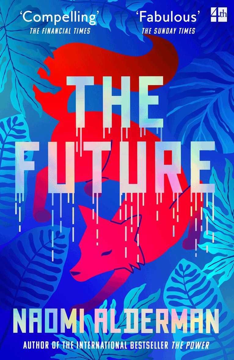 Naomi Alderman - Future, E-bok