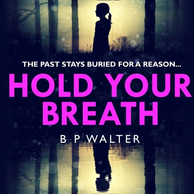 B P Walter - Hold Your Breath, Ljudbok