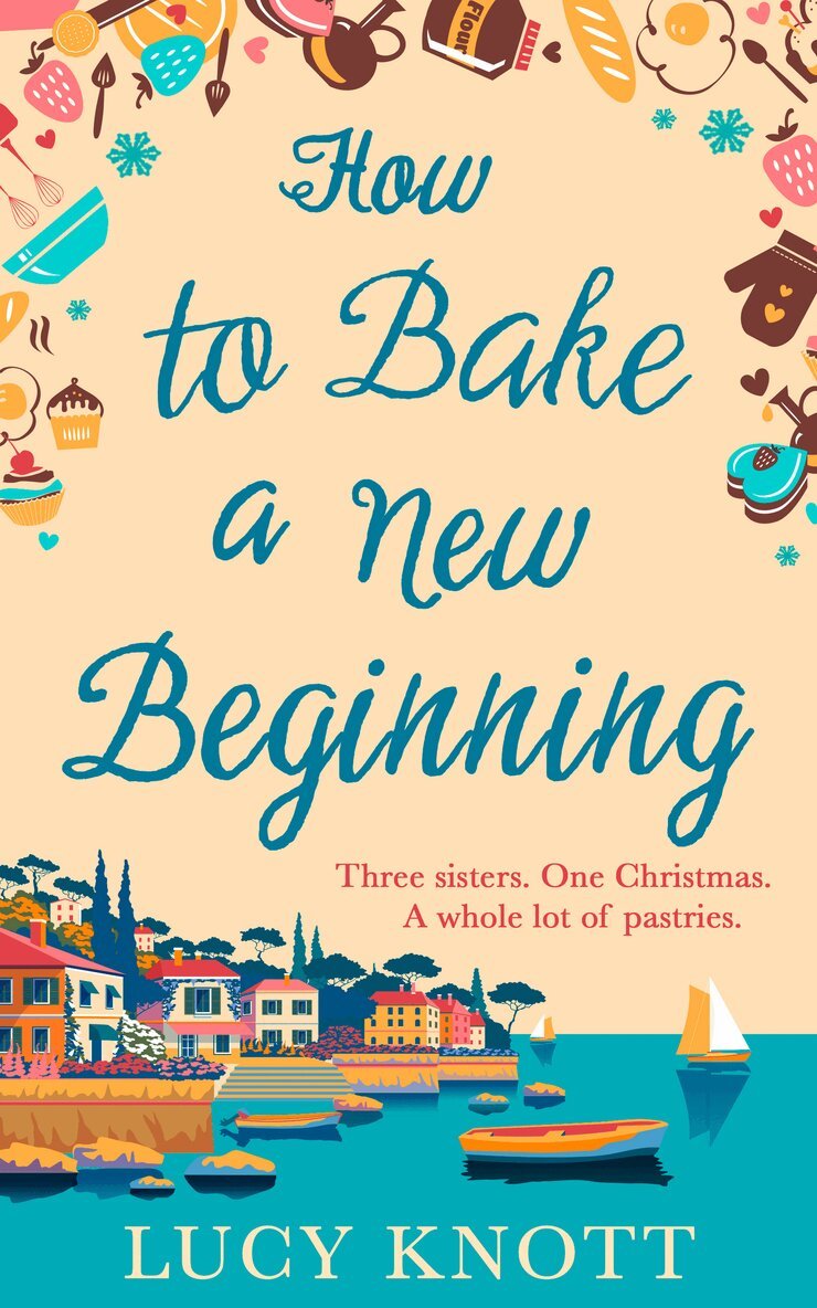 Lucy Knott - How to Bake a New Beginning, Häftad