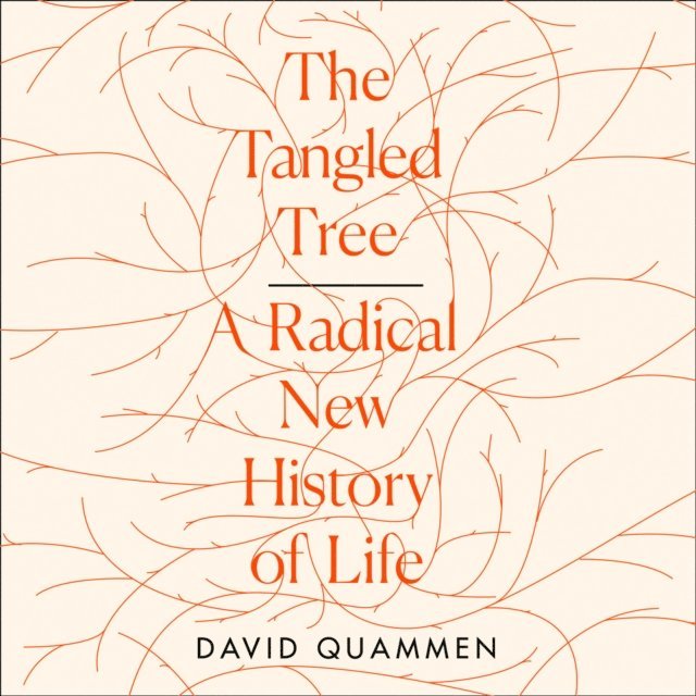 David Quammen - Tangled Tree, Ljudbok