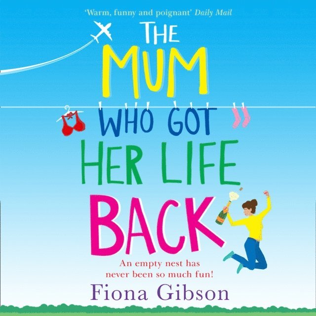 Fiona Gibson - Mum Who Got Her Life Back, Ljudbok