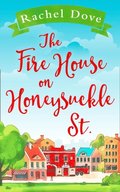 Fire House on Honeysuckle Street