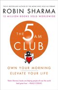 5 AM Club: Own Your Morning. Elevate Your Life.