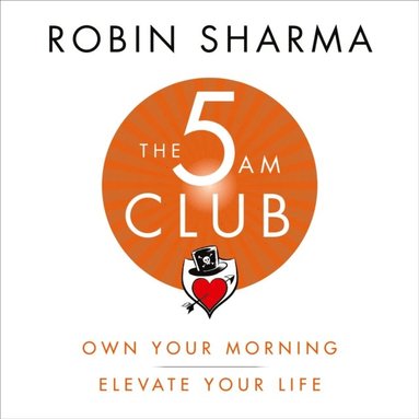 Robin Sharma - 5 AM Club, Ljudbok. Tillgänglighet: Lägg till