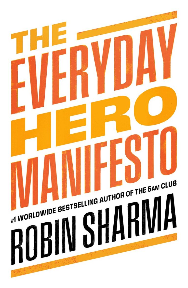 Robin Sharma - Everyday Hero Manifesto, E-bok