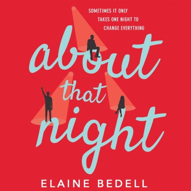 Elaine Bedell - About That Night, Ljudbok