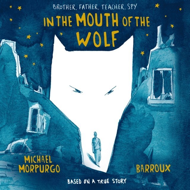 Michael Morpurgo - In the Mouth of the Wolf, Ljudbok
