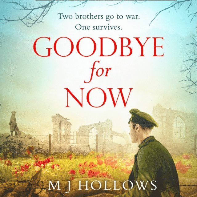 M.J. Hollows - Goodbye for Now, Ljudbok