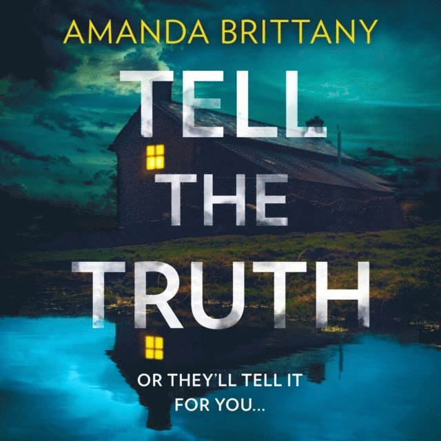 Amanda Brittany - Tell the Truth, Ljudbok