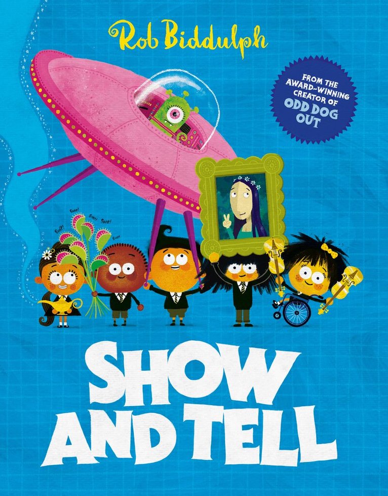 Rob Biddulph - Show and Tell, Inbunden