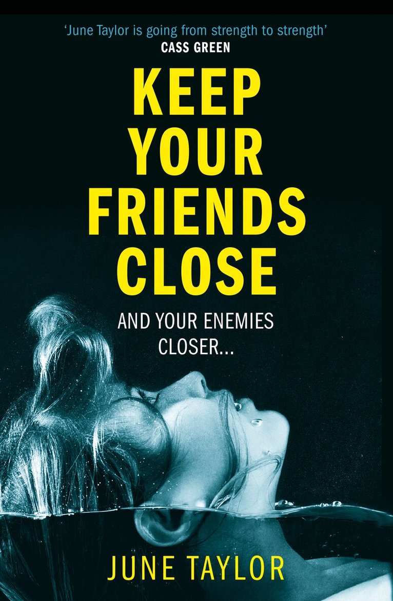 June Taylor - Keep Your Friends Close, Häftad
