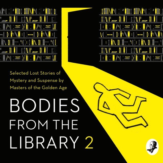Dorothy L. Sayers, Edmund Crispin, Agatha Christie, Tony Medawar - Bodies from the Library 2, Ljudbok