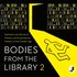BODIES FROM LIB 2 EA