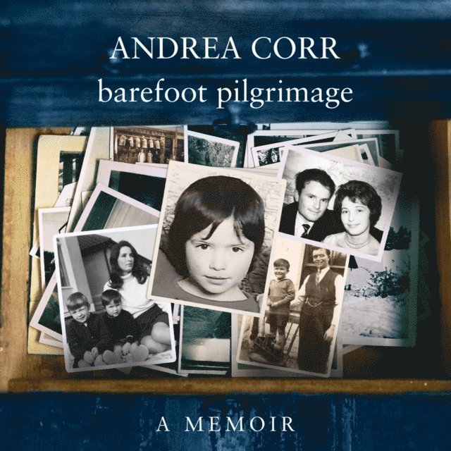Andrea Corr - Barefoot Pilgrimage, Ljudbok. Tillgänglighet: Lägg i varukorg