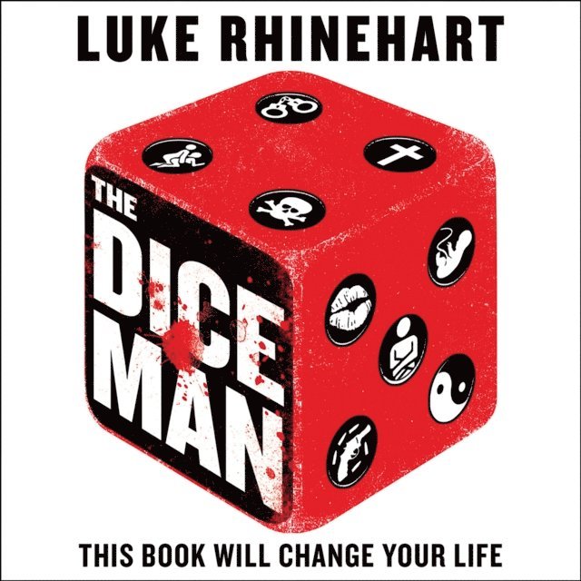 Luke Rhinehart - Dice Man, Ljudbok