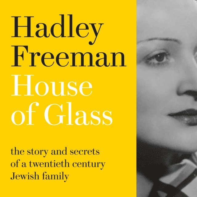 Hadley Freeman - House of Glass, Ljudbok